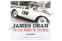 P1019244 - LIBRO JAMES DEAN: ON THE ROAD TO SALINAS FIRMATO DALL'AUTORE - EDIZIONE LIMITATA per Porsche 356 pré-a • 1955 • 1300 (506 / 2) • Speedster pré a • Cambio manuale 4 marce
