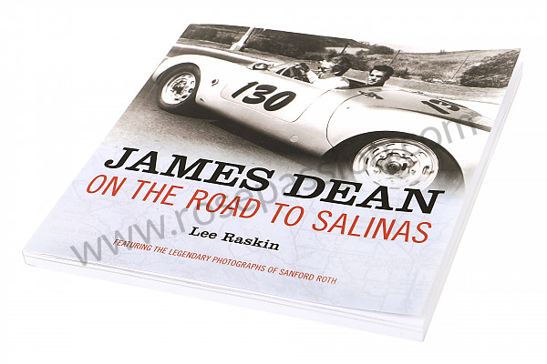 P1019244 - LIVRE JAMES DEAN: ON THE ROAD TO SALINAS SIGNÉ PAR L'AUTEUR - EDITION LIMITEE 为了 Porsche 356a • 1955 • 1500 carrera gt (547 / 1) • Speedster a t1