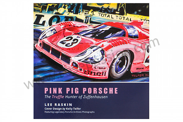 P1031543 - BOEK PINK PIG PORSCHE ONDERTEKEND DOOR DE AUTEUR - LIMITED EDITION voor Porsche 
