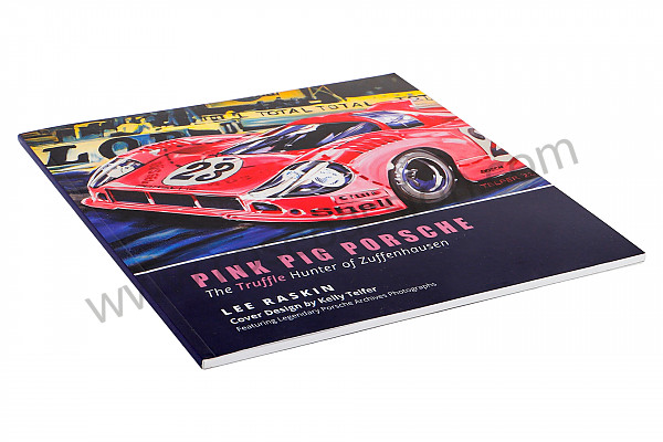 P1031543 - BOOK PINK PIG PORSCHE SIGNED BY THE AUTHOR - LIMITED EDITION for Porsche 924 • 1980 • 924 turbo • Coupe • Manual gearbox, 5 speed