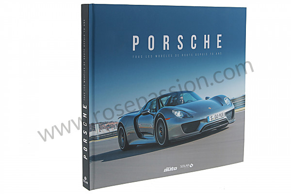 P570820 - BOOK 70 YEARS OF PORSCHE - FRENCH for Porsche 911 Turbo / 911T / GT2 / 965 • 1986 • 3.3 turbo • Coupe • Manual gearbox, 4 speed