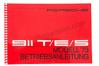 P80877 - User and technical manual for your vehicle in german 911 t / e / s - 73 for Porsche 