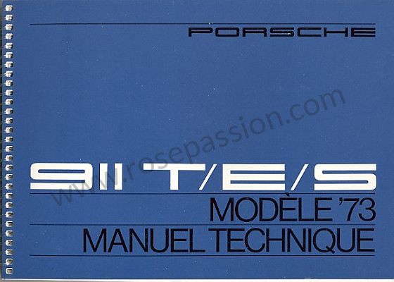 P77494 - Manuale d'uso e tecnico del veicolo in francese 911 t / e / s - 73 per Porsche 911 Classic • 1973 • 2.4e • Coupe • Cambio manuale 4 marce