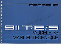 P77494 - User and technical manual for your vehicle in french 911 t / e / s - 73 for Porsche 