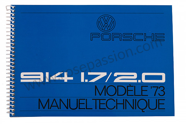 P86125 - Manuel utilisation et technique de votre véhicule en français 914 1973 pour Porsche 