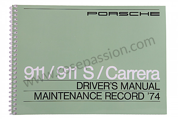 P80902 - Betriebsanleitung und technisches handbuch für ihr fahrzeug auf englisch 911 / 74 911 carrera für Porsche 