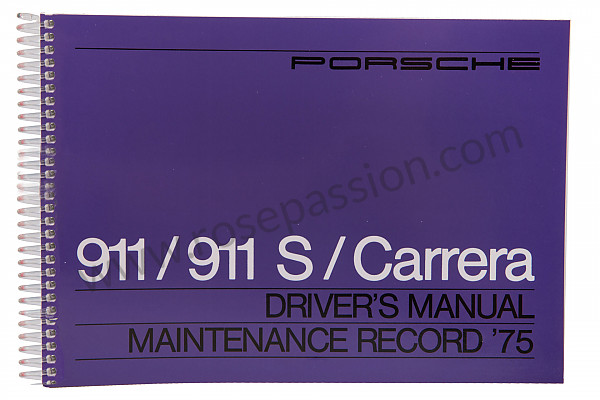 P80929 - User and technical manual for your vehicle in english 911 / 75 911 carrera for Porsche 911 G • 1975 • 2.7s • Targa • Manual gearbox, 4 speed