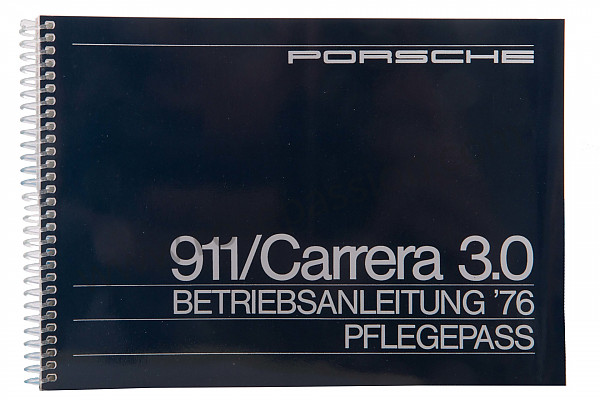 P80926 - Gebruiks- en technische handleiding van uw voertuig in het duits 911 / 76 carrera 3,0 voor Porsche 