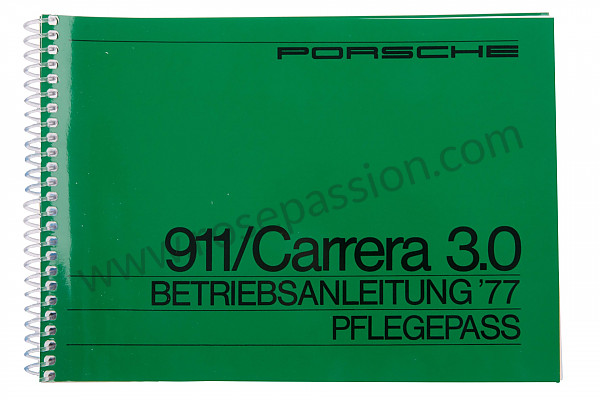P85094 - Manuel utilisation et technique de votre véhicule en allemand 911 / 77 carrera 3,0 pour Porsche 