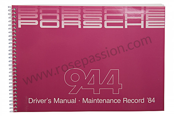 P81110 - User and technical manual for your vehicle in english 944 1984 for Porsche 944 • 1984 • 944 2.5 • Coupe • Manual gearbox, 5 speed