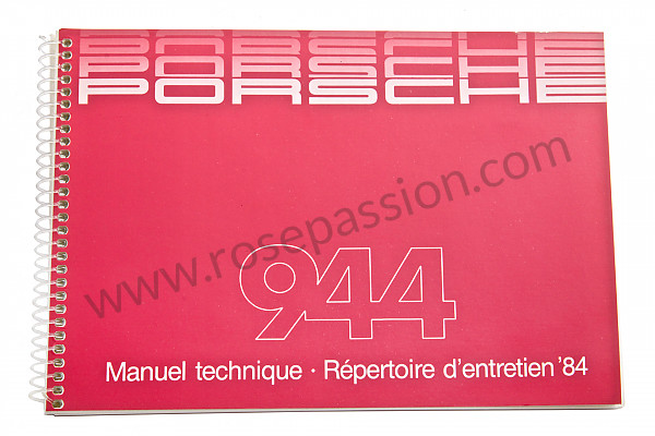 P81047 - Manuel utilisation et technique de votre véhicule en français 944 1984 pour Porsche 944 • 1984 • 944 2.5 • Coupe • Boite auto