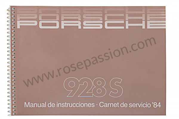 P81004 - User and technical manual for your vehicle in spanish 928 s 1984 for Porsche 