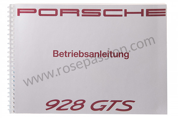 P80463 - User and technical manual for your vehicle in german 928 1992 for Porsche 928 • 1992 • 928 gts • Coupe • Manual gearbox, 5 speed
