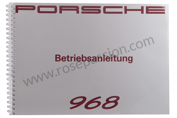 P80445 - Betriebsanleitung und technisches handbuch für ihr fahrzeug auf deutsch 968 1992 für Porsche 968 • 1992 • 968 • Cabrio • 6-gang-handschaltgetriebe