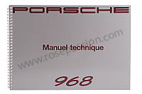 P80406 - Manual de utilización y técnico de su vehículo en francés 968 1992 para Porsche 968 • 1992 • 968 • Cabrio • Caja manual de 6 velocidades