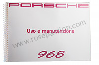 P86405 - Manual de utilización y técnico de su vehículo en italiano 968 1992 para Porsche 968 • 1992 • 968 • Coupe • Caja manual de 6 velocidades