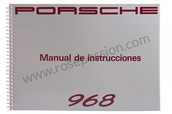 P80326 - Manual utilização e técnico do seu veículo em espanhol 968 1992 para Porsche 968 • 1992 • 968 • Cabrio • Caixa manual 6 velocidades