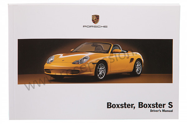 P91242 - Manuel utilisation et technique de votre véhicule en anglais boxster boxster S 2004 pour Porsche 