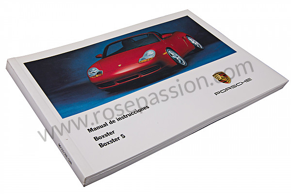 P83707 - Manuel utilisation et technique de votre véhicule en espagnol boxster boxster S 2000 pour Porsche 