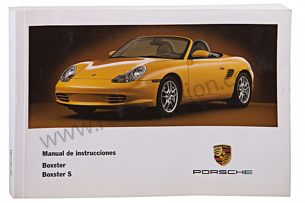 P83608 - Manuel utilisation et technique de votre véhicule en espagnol boxster boxster S 2003 pour Porsche 