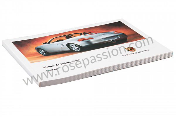 P83789 - Manuel utilisation et technique de votre véhicule en espagnol boxster boxster S 1999 pour Porsche 