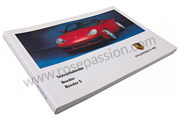 P83609 - Manuel utilisation et technique de votre véhicule en hollandais boxster boxster S 2000 pour Porsche 