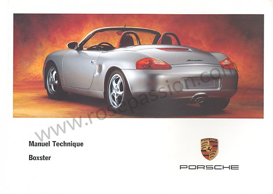 P80353 - Manual de utilización y técnico de su vehículo en francés boxster boxster s 1997 para Porsche Boxster / 986 • 1997 • Boxster 2.5 • Cabrio • Caja manual de 5 velocidades
