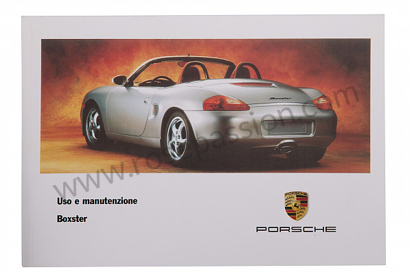 P79735 - Manuel utilisation et technique de votre véhicule en italien boxster boxster S 1997 pour Porsche 