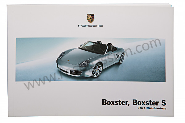 P106044 - Manual utilização e técnico do seu veículo em italiano boxster boxster s 2005 para Porsche Boxster / 987 • 2006 • Boxster 2.7 • Cabrio • Caixa manual 6 velocidades
