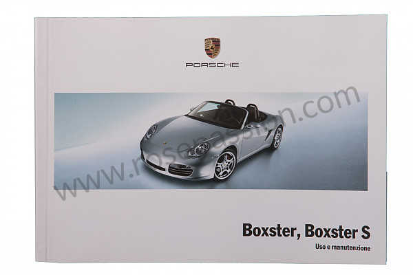 P130168 - Manual de utilización y técnico de su vehículo en italiano boxster boxster s 2008 para Porsche Boxster / 987 • 2008 • Boxster 2.7 • Cabrio • Caja manual de 6 velocidades