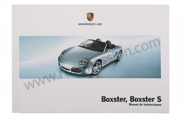 P106045 - Betriebsanleitung und technisches handbuch für ihr fahrzeug auf spanisch boxster boxster s 2005 für Porsche 