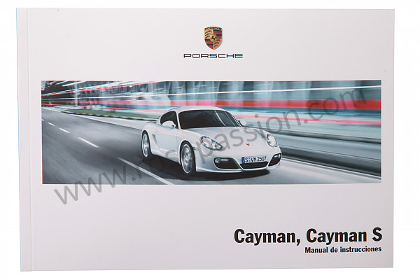 P145480 - Manuel utilisation et technique de votre véhicule en espagnol cayman cayman S 2009 pour Porsche 
