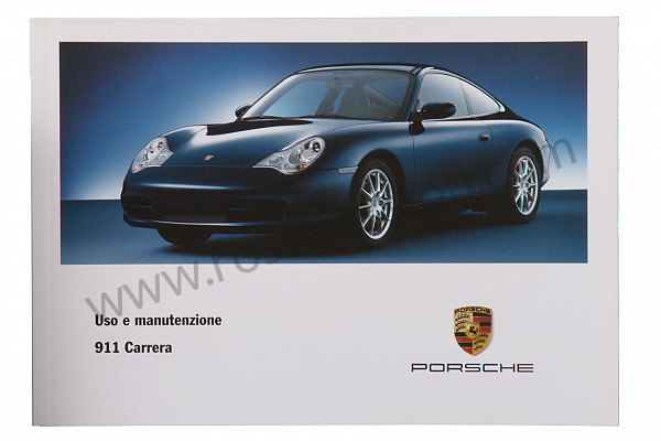 P82204 - Manual de utilización y técnico de su vehículo en italiano carrera 2 / 4 2002 para Porsche 996 / 911 Carrera • 2002 • 996 carrera 4 • Cabrio • Caja manual de 6 velocidades