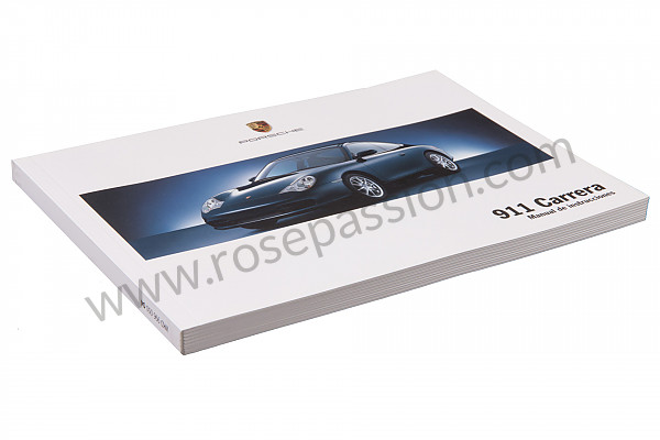 P91595 - Manuel utilisation et technique de votre véhicule en espagnol 911 2004 pour Porsche 996 / 911 Carrera • 2004 • 996 carrera 2 • Coupe • Boite auto