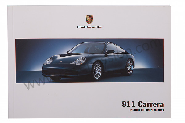 P91595 - User and technical manual for your vehicle in spanish 911 2004 for Porsche 996 / 911 Carrera • 2004 • 996 carrera 2 • Coupe • Manual gearbox, 6 speed