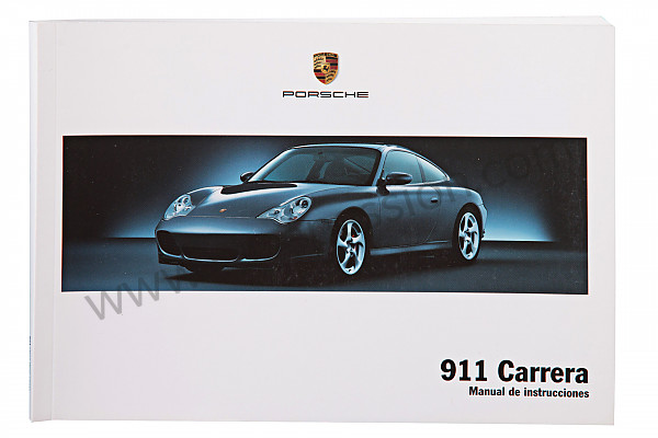 P98981 - User and technical manual for your vehicle in spanish 911 2005 for Porsche 996 / 911 Carrera • 2005 • 996 carrera 4 • Targa • Manual gearbox, 6 speed