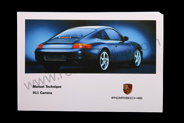 P83656 - User and technical manual for your vehicle in french carrera 2 / 4 1999 for Porsche 996 / 911 Carrera • 1999 • 996 carrera 2 • Cabrio • Manual gearbox, 6 speed