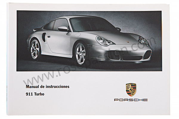 P83677 - Manuel utilisation et technique de votre véhicule en espagnol 911 turbo 2001 pour Porsche 