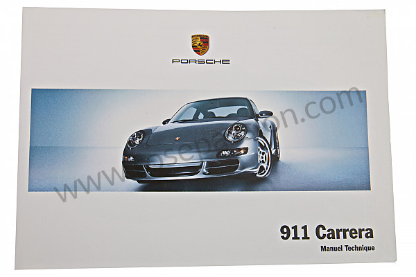 P130198 - Betriebsanleitung und technisches handbuch für ihr fahrzeug auf französisch 911 carrera 2008 für Porsche 997-1 / 911 Carrera • 2008 • 997 c4s • Targa • 6-gang-handschaltgetriebe