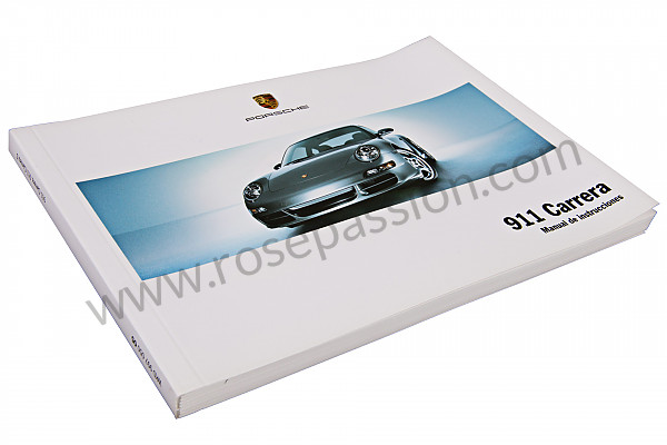 P98999 - Betriebsanleitung und technisches handbuch für ihr fahrzeug auf spanisch 911 carrera / s 2005 für Porsche 