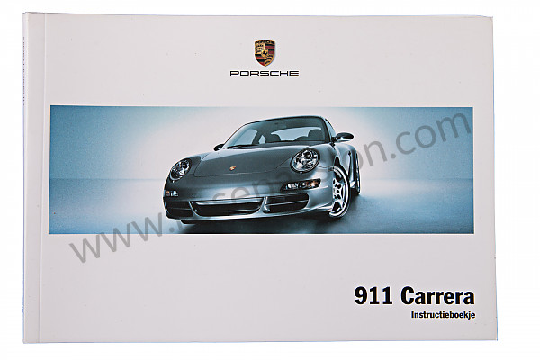 P99006 - User and technical manual for your vehicle in dutch 911 carrera / s 2005 for Porsche 997-1 / 911 Carrera • 2006 • 997 c4 • Coupe • Manual gearbox, 6 speed