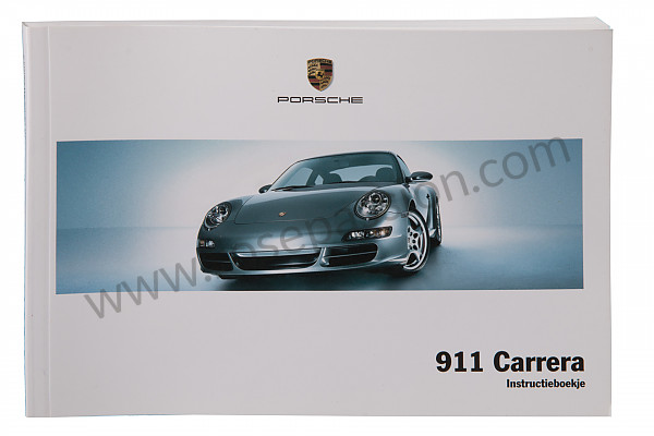 P106073 - User and technical manual for your vehicle in dutch 911 carrera / s cabrio 2005 for Porsche 